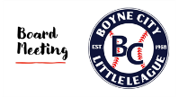 Boyne City Little League Board of Directors Meeting